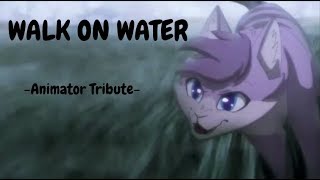 Walk on Water - Animator Tribute