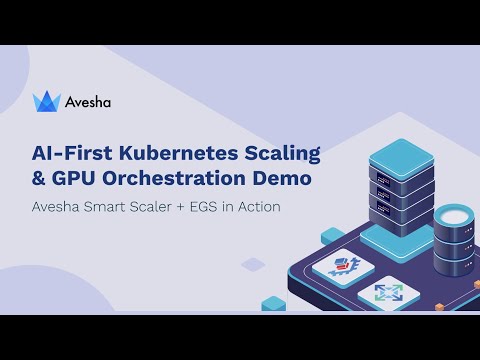 AI-First Kubernetes Scaling & GPU Orchestration Demo | Avesha Smart Scaler + EGS in Action