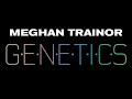Meghan%20Trainor%20-%20Genetics