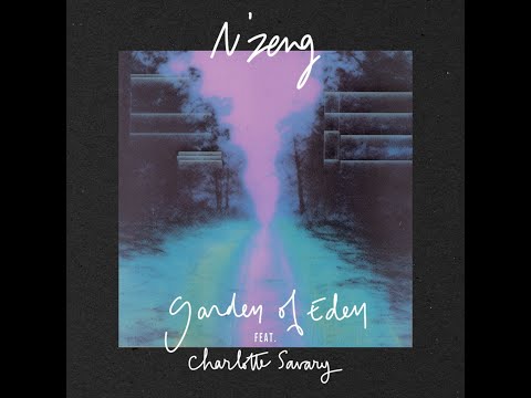 N'zeng feat. Charlotte Savary - Garden of Eden (Official video)