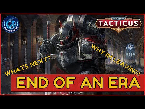 Warhammer 40k Tacticus | Reasons why im leaving | Changes to the Channel | New Chapter