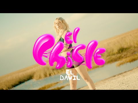 El Dawil - EL CHICLE (Video Oficial)