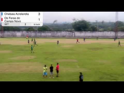 Chelsea Acrelandia x Os Feras do Campo Novo