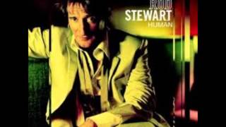 Rod Stewart - It Was Love That We Needed