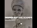 Knight SA Deep Sen Deeper Soulful Sounds Vol 97 Tribute To My Lovely Granny RIP