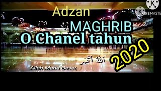 Download lagu Adzan Maghrib o Chanel tahun 2020 mp3