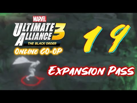 [CC] Marvel Ultimate Alliance 3: The Black Order Part 19 (Online CO-OP) || Expansion Pass! (#1)