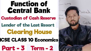 Function of Central Bank | Central Bank | ICSE Class 10 Economics | Class 12 Economics |