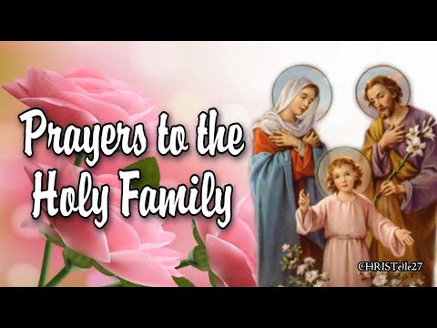 Prayers to the Holy Family