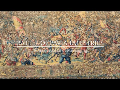 The Battle of Pavia Tapestries: A Masterpiece of Messaging