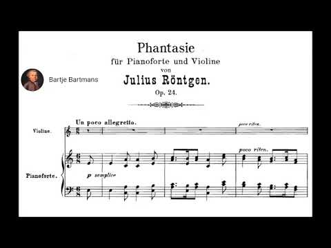 Julius  Röntgen - Phantasie for Violin & Piano,  Op. 24 (1884)