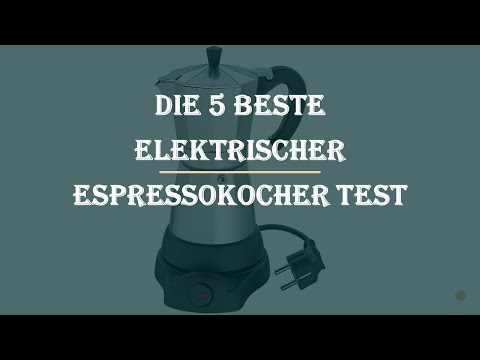 Die 5 Beste Elektrischer Espressokocher Test 2023