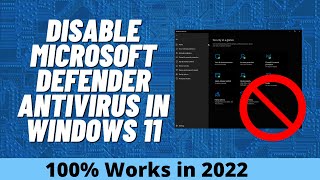 How to Disable Microsoft Defender Antivirus in Windows 11