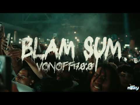 VonOff1700 - Blam Sum (Official Video)
