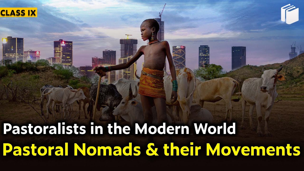 Pastoral Nomads & Movements | Pastoralists in Modern World | Chapter 5 - History | Class 9 | PuStack