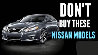 7 Nissan Altima Years to AVOID at All Costs!