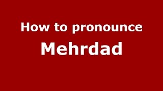 How to pronounce Mehrdad