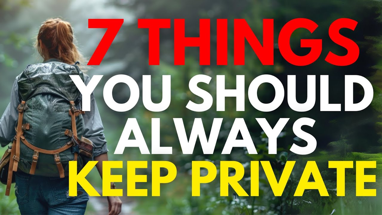 7 Things You Should Always Keep Private