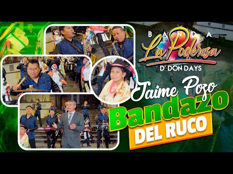 LA PODEROSA D' DON DAYS FT JAIME POZO - BANDAZO DEL RUCO - VIDEO OFICIAL 🇪🇨💪🥁🎷🎺
