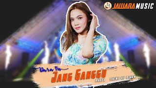 Download lagu Dara Fu - JANG GANGGU | Dangdut Koplo mp3 Download lagu Dara Fu - JANG GANGGU | Dangdut Koplo mp3