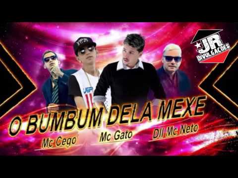 MC CEGO ABUSADO, MC GATO E DLL E MC NETO - O BUMBUM DELA MEXE - MÚSICA NOVA 2016