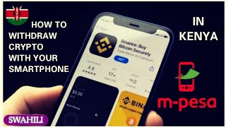 How to Withdraw Crypto From Binance to Mpesa with your Smartphone in Kenya Step By Step ( Swahili )
