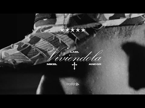 VIVIENDOLA +  | MIKEL 2030 X AND3R X LAEL (Official Video)  @oceanmusicstudioinc Prod. by Surdo