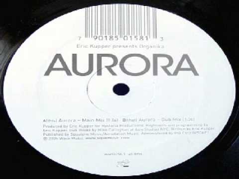 Eric Kupper Presents Organika ‎-- Aurora