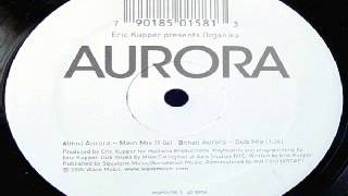 Eric Kupper Presents Organika ‎-- Aurora