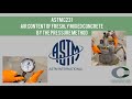 ACI Field 1 - ASTM C231 Air Content by Pressure - CRMCA Online Concrete Procedures (v2-2022)