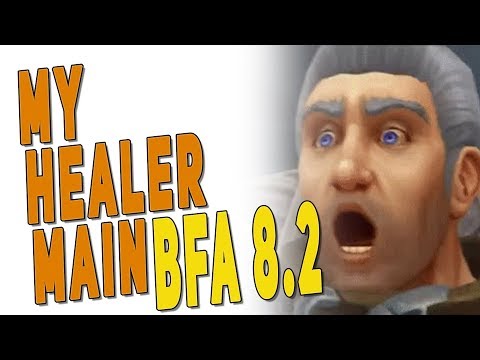 BfA 8.2 What Healer I Will Play & Why? My Favorite Healing Class for Raids & M+ | Battle for Azeroth