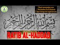 Ratib Al Haddad Full 3jam 7 Kali Tanpa Iklan Buhori Channel