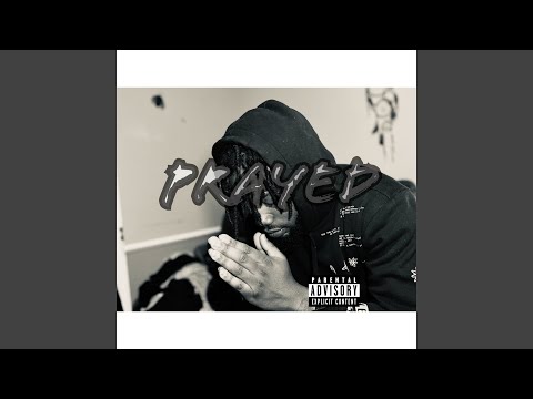 Prayed