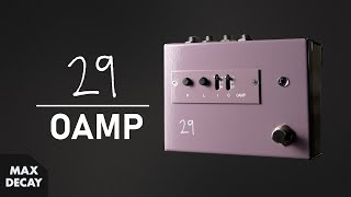 Video thumbnail for 29 Pedals OAMP Demo by MAX DECAY
