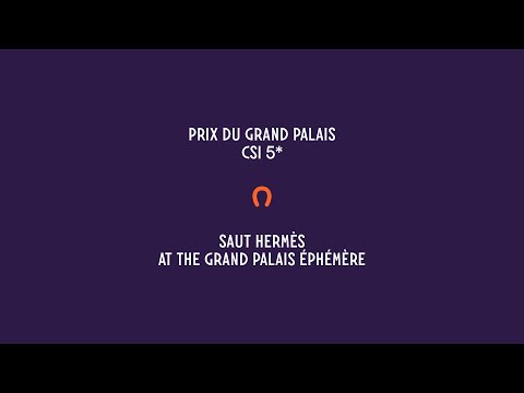 Saut Hermès 2022 | Prix du Grand Palais CSI 5*