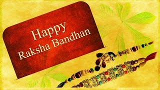 Happy Raksha Bandhan wishes to Brother and Sister, SMS Message, Greetings, Whatsapp Video - A
