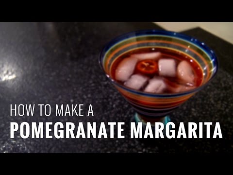 How to Make a Pomegranate Margarita (Serve it with Guacamole Topped with Pomegranate Seeds)