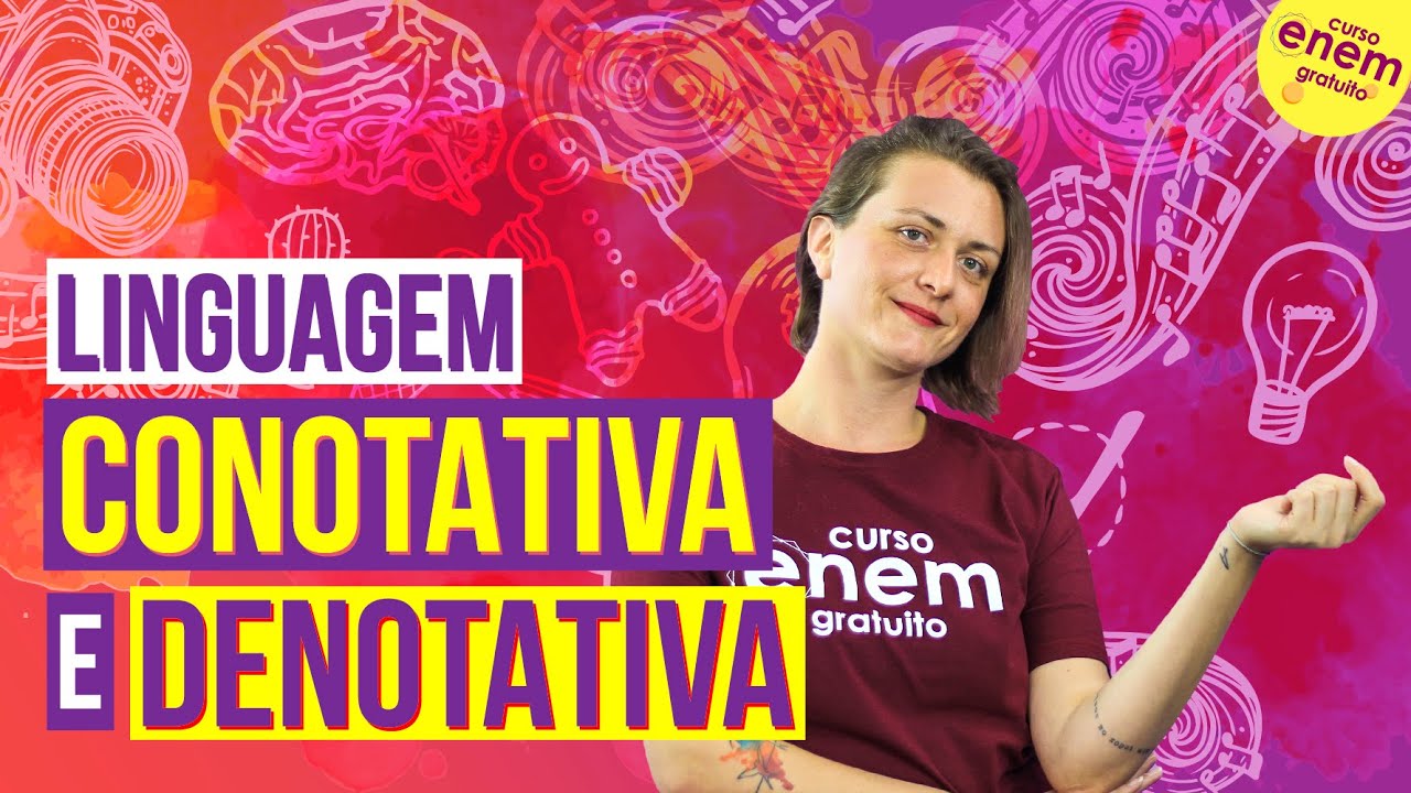 LINGUAGEM CONOTATIVA E DENOTATIVA | Resumo de Literatura para o Enem