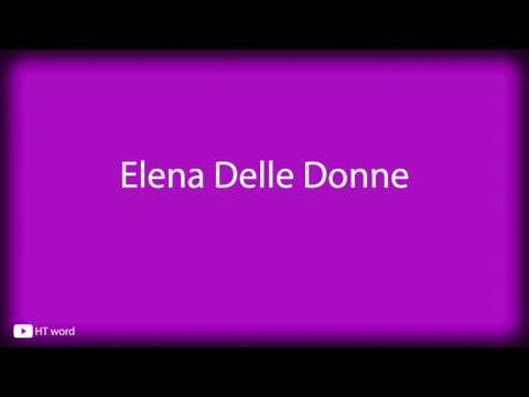How to pronounce Elena Delle Donne