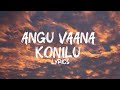 Angu Vaana Konilu Lyrics A R M