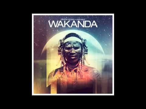 Dimitri Vegas & Like Mike - Wakanda (Radio Edit)