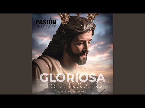 Gloriosa Resurreción (Directo)