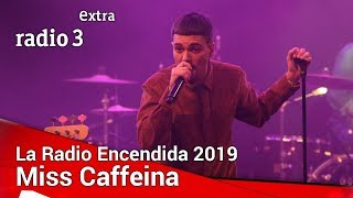 Miss Caffeina  - Concierto en La Radio Encendida 2019