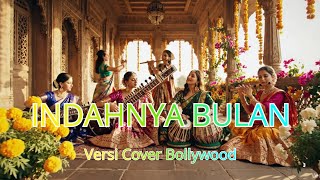 Download lagu Indahnya Bulan (OST Indosiar) | Versi Nusantara Bollywood Cover | Romantis & Menyentuh Hati mp3