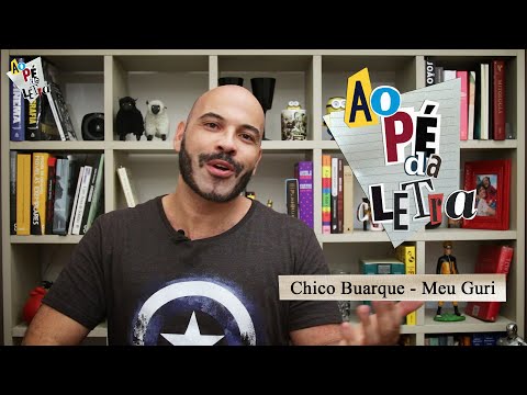 Análise da Letra de O Meu Guri - Chico Buarque | Ao Pé da Letra #02