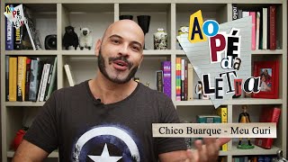 Análise da Letra de O Meu Guri - Chico Buarque | Ao Pé da Letra #02
