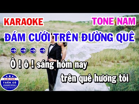 Karaoke Đám Cưới Trên Đường Quê Tone Nam Gm Nhạc Sống Cha Cha