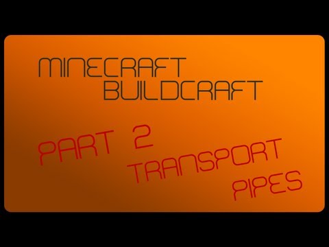 Minecraft - BuildCraft - Part 2 - Transport Pipes (HD)