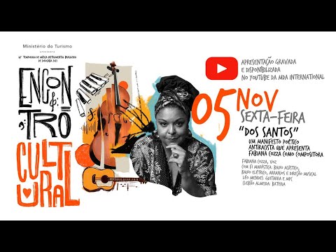 Encontro Cultural - "Dos Santos"  - Fabiana Cozza