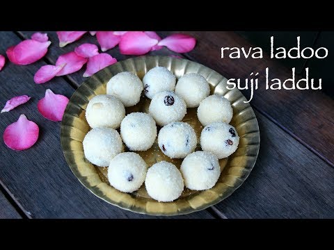 rava ladoo recipe | rava laddu recipe | how to make sooji laddu or sooji ladoo
